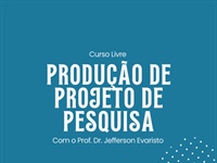 PRODUÇÃO DE PROJETO DE PESQUISA