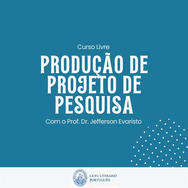 PRODUÇÃO DE PROJETO DE PESQUISA